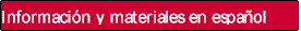 Información y materiales en español
