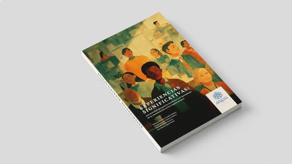 Libro "Experiencias significativas: una metodología para la enseñanza y el aprendizaje de la Comunicación en las Organizaciones"