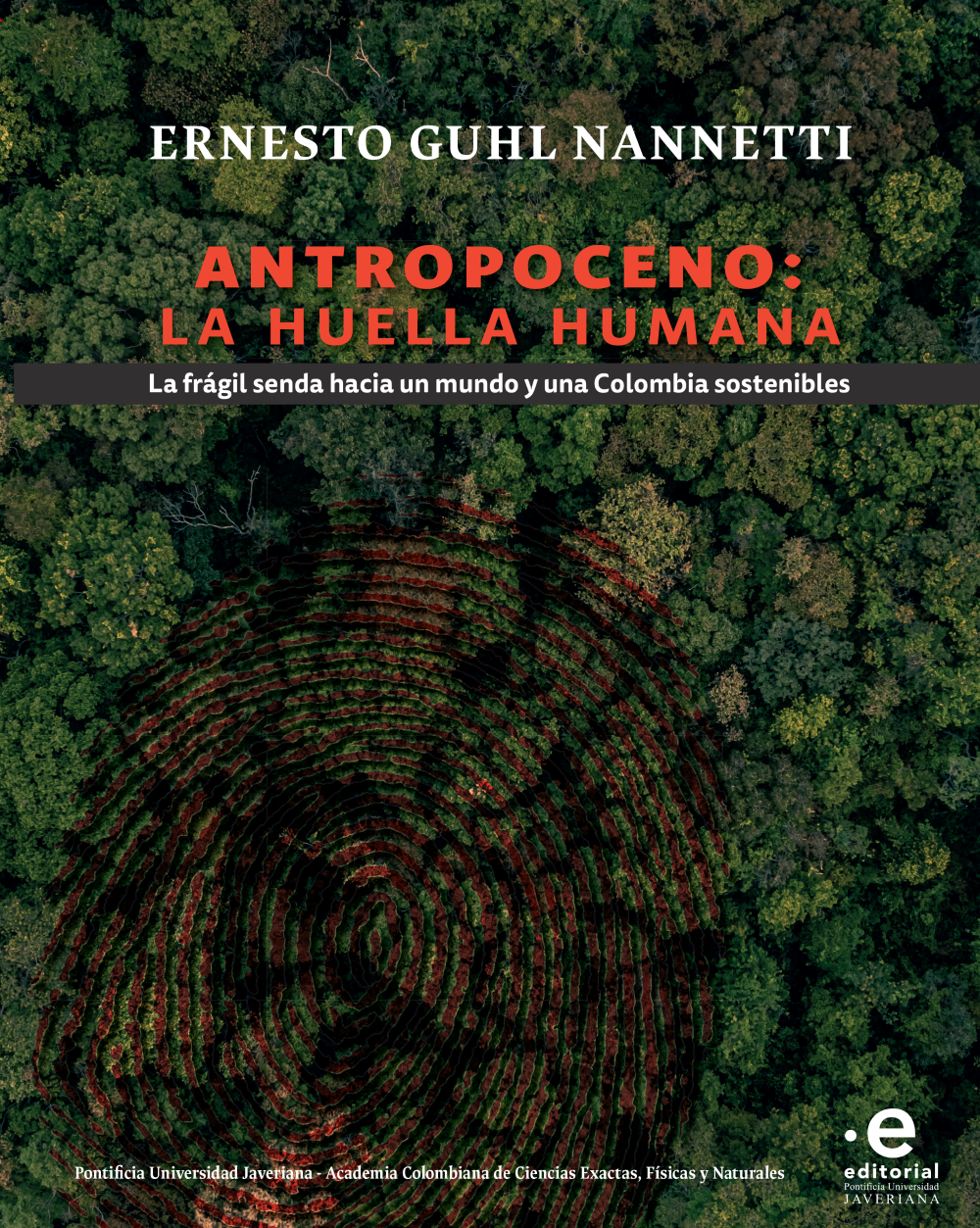 Antropoceno: la huella humana.