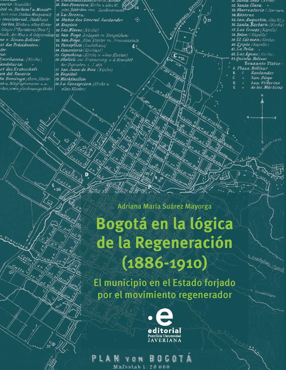 Bogotá en la lógica de la Regeneración (1886-1910)