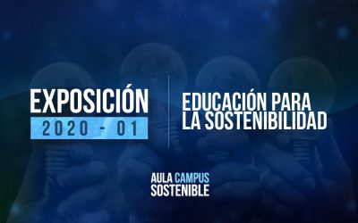 Educación para la Sostenibilidad | Exposición 2020 – 01