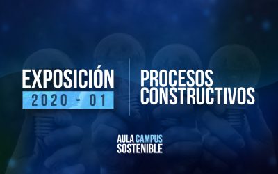 Procesos Constructivos | Exposición 2020 – 01